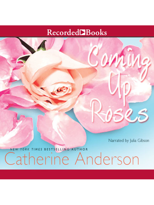 Title details for Coming Up Roses by Catherine Anderson - Available